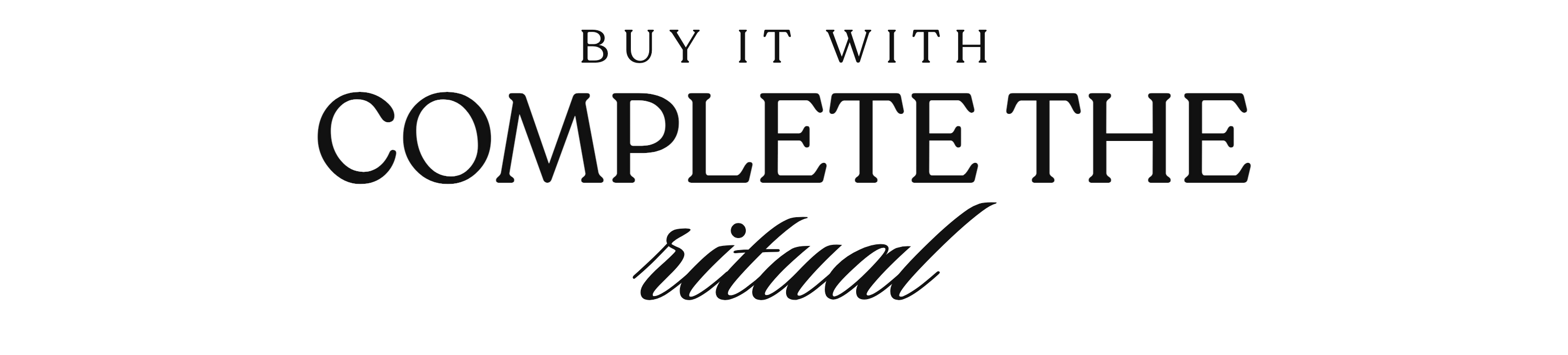 Complete the ritual