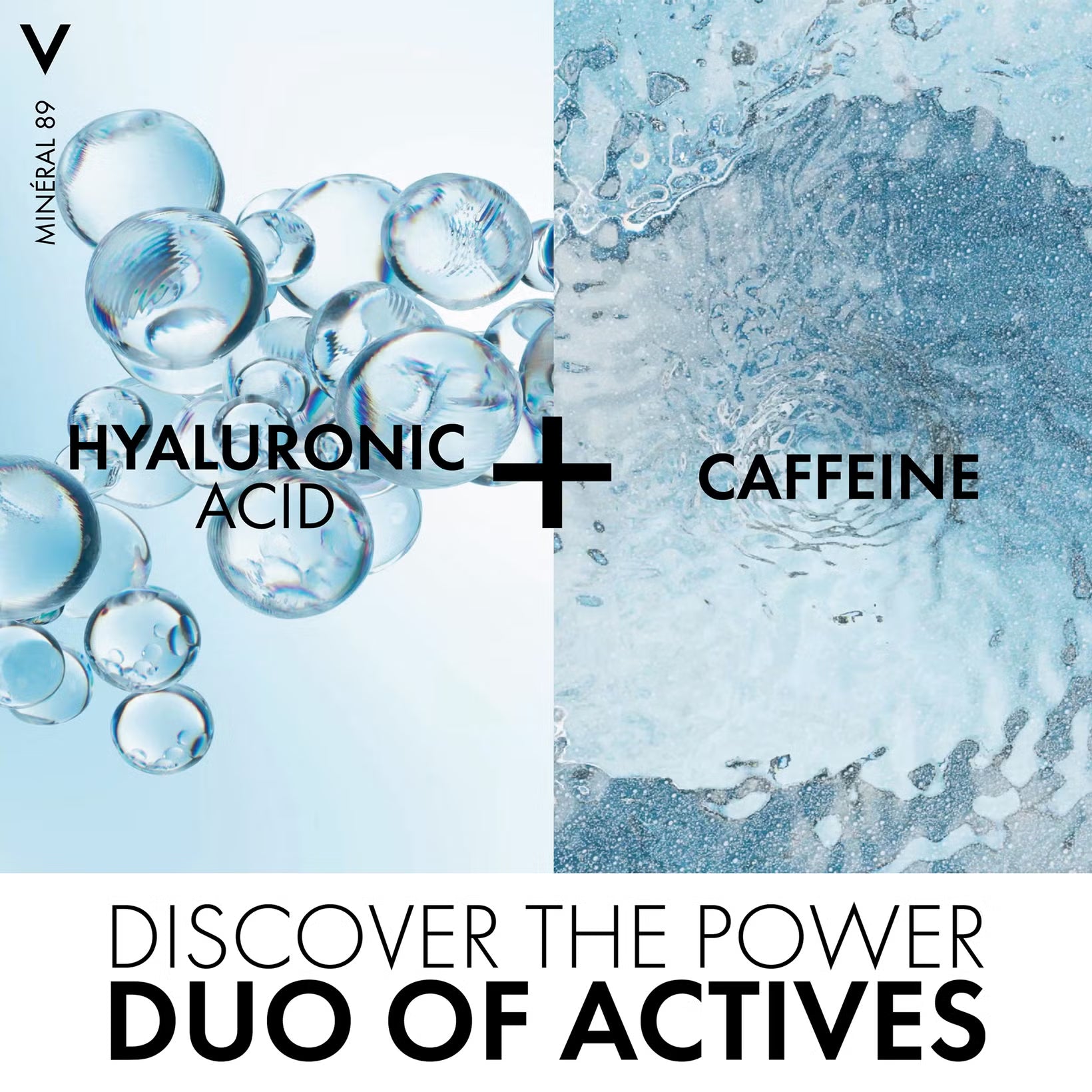 Advertisement for Vichy Minéral 89 Eyes 15 ml featuring hyaluronic acid and caffeine with close-up images of water droplets.