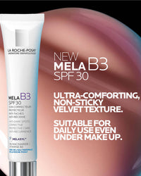La Roche-Posay Mela B3 SPF 30 skincare product with text on a close-up of product.