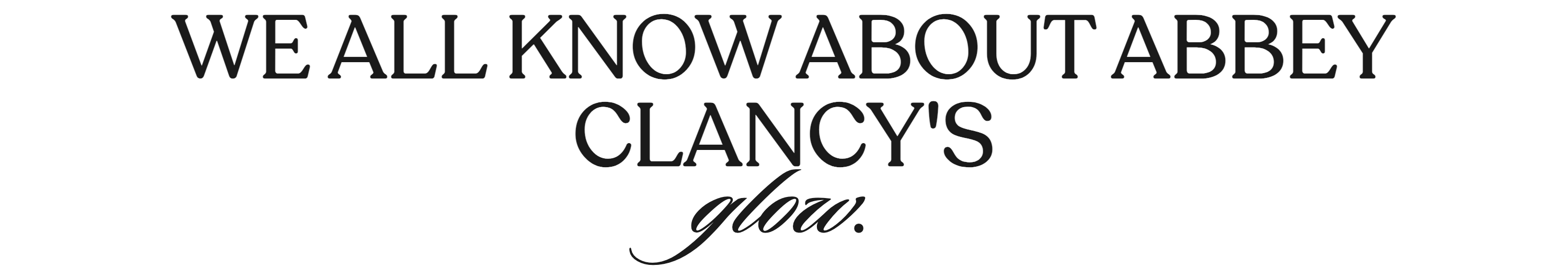 We all know about Abbey Clancy's glow