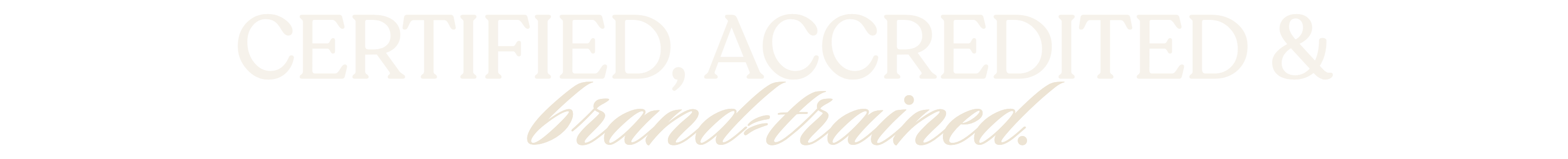 Certified, accredited & brand-trained